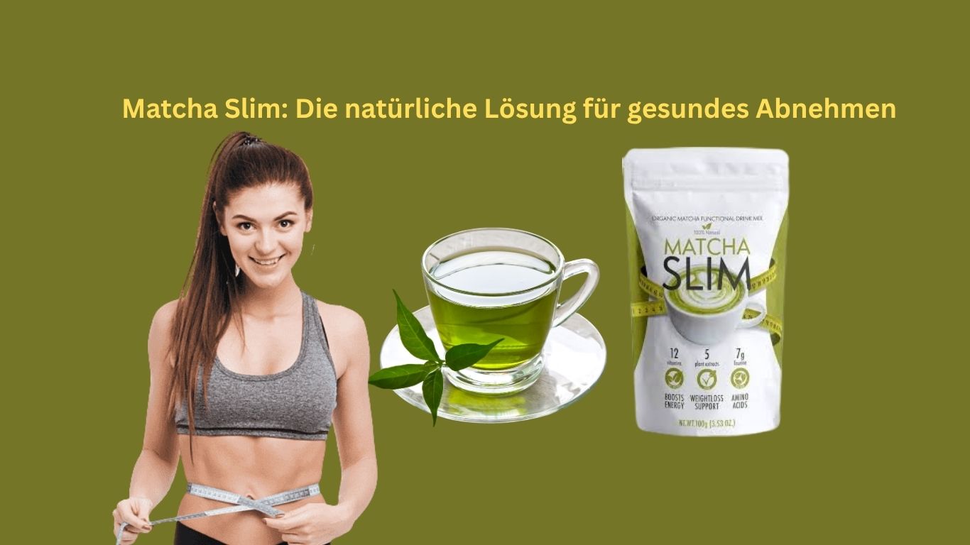 Read more about the article Matcha Slim: Die natürliche Lösung für gesundes Abnehmen